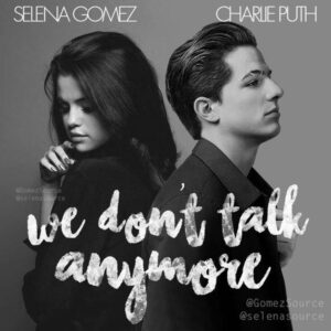 we dont talk anymore